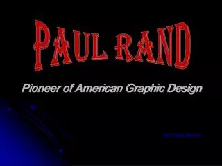 Pioneer of American Graphic Design