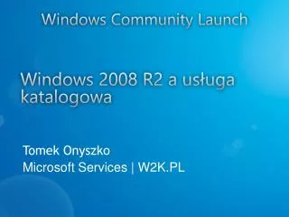 tomek onyszko microsoft services w2k pl