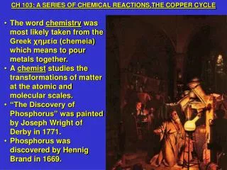 CH 103: A SERIES OF CHEMICAL REACTIONS,THE COPPER CYCLE