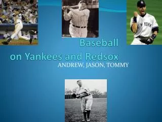 Baseball on Yankees and Redsox