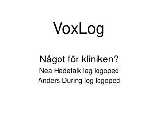 n got f r kliniken nea hedefalk leg logoped anders during leg logoped