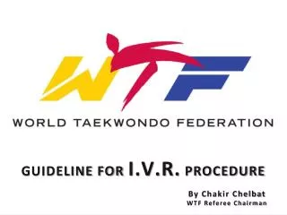 Guideline for I.V.R. Procedure