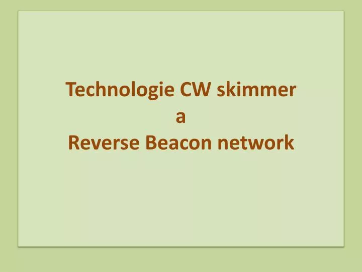 technologie cw skimmer a reverse beacon network