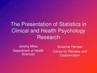 The Presentation of Statistics in Clinical and Health Psychology Research