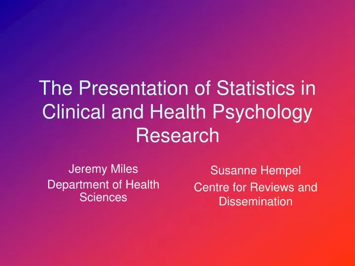 the presentation of statistics in clinical and health psychology research