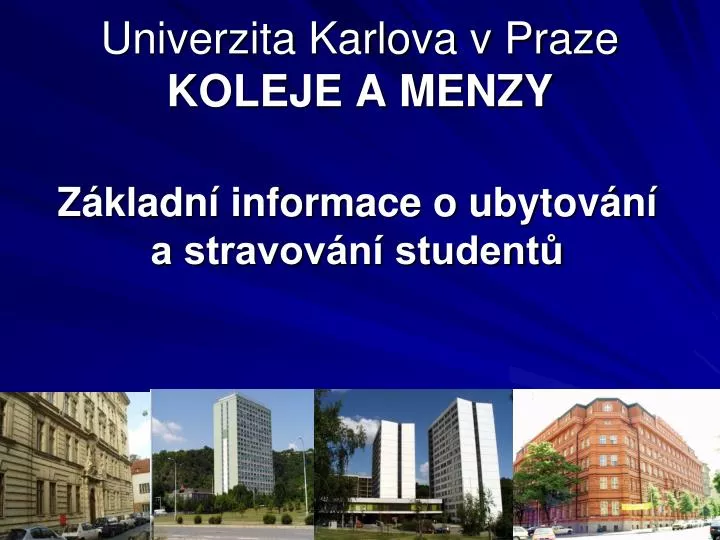 univerzita karlova v praze koleje a menzy