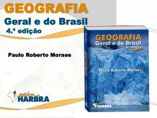 GEOGRAFIA Geral e do Brasil 4.ª edição