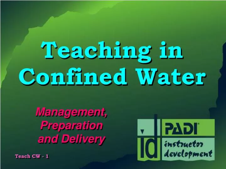 teaching in confined water