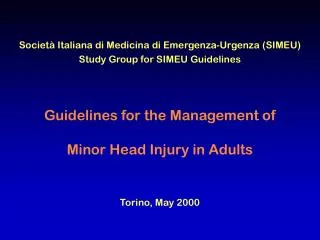 Guidelines for the Management of Minor Head Injury in Adults