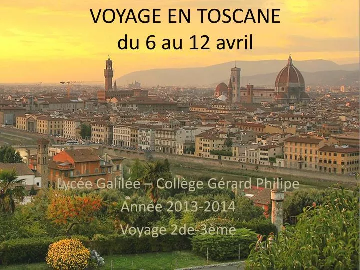 voyage en toscane du 6 au 12 avril