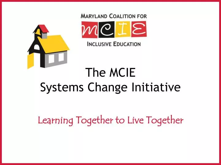 the mcie systems change initiative