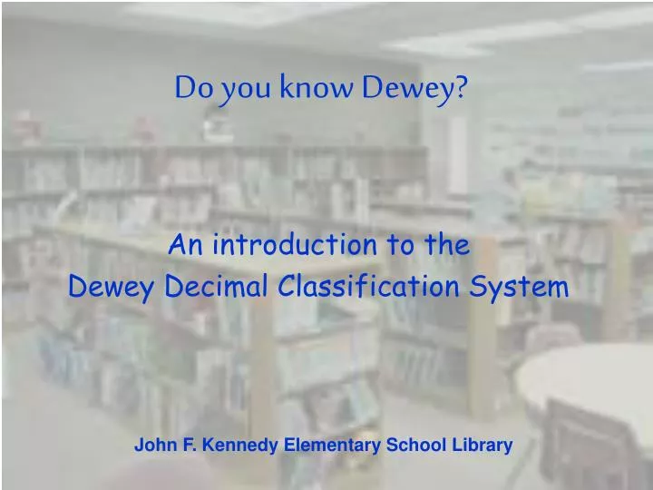 do you know dewey