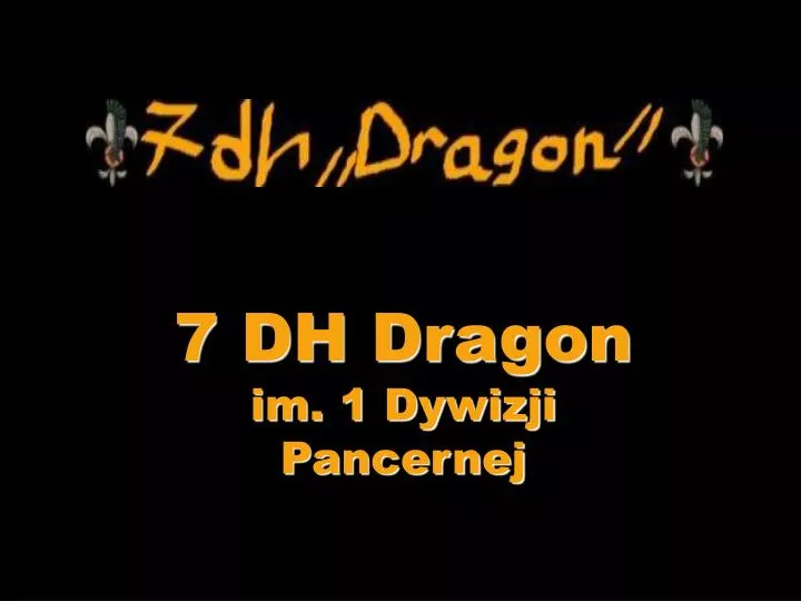 7 dh dragon im 1 dywizji pancernej