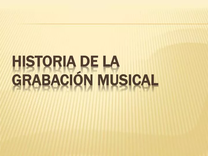 historia de la grabaci n musical