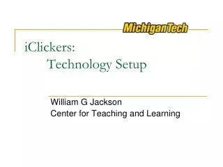 iClickers : 	Technology Setup