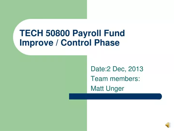 tech 50800 payroll fund improve control phase