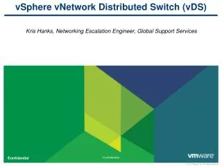 vSphere vNetwork Distributed Switch (vDS)