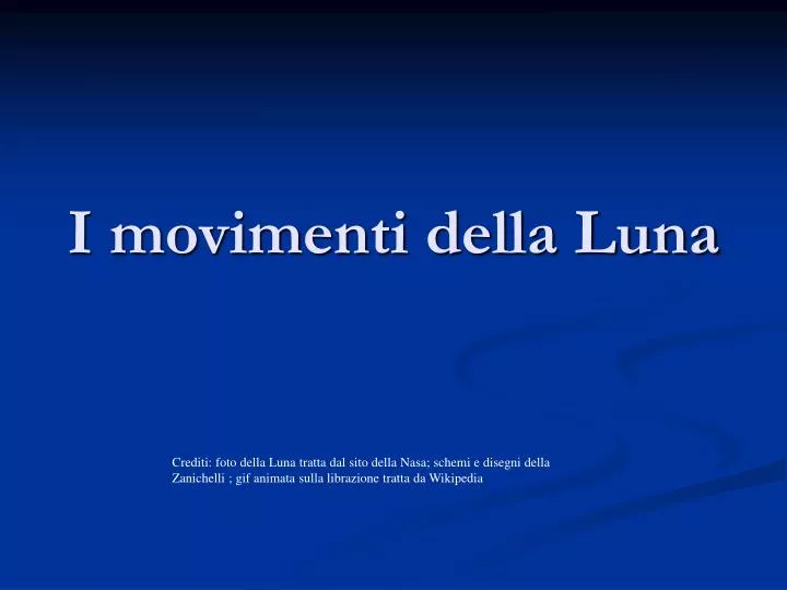 i movimenti della luna