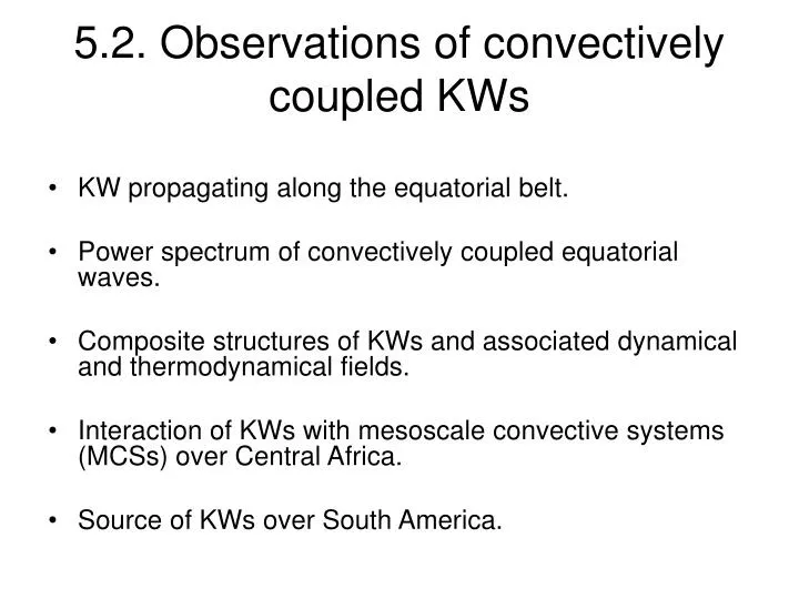 5 2 observations of convectively coupled kws
