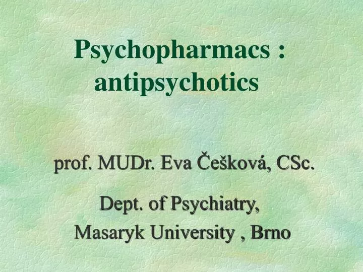 psychopharmacs antipsychotics