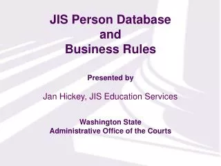 JIS Person Database and Business Rules