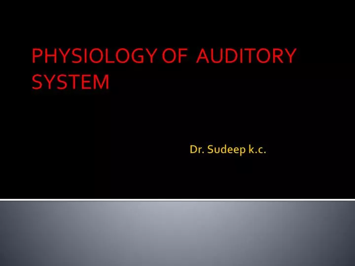 physiology of auditory system