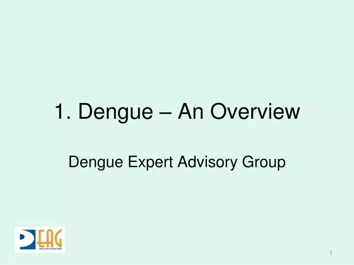 1 dengue an overview