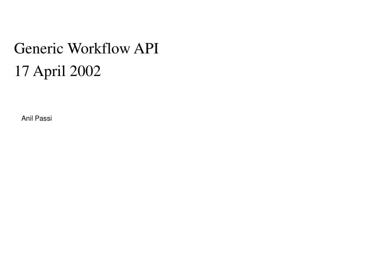 generic workflow api 17 april 2002
