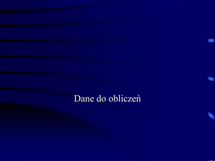 dane do oblicze