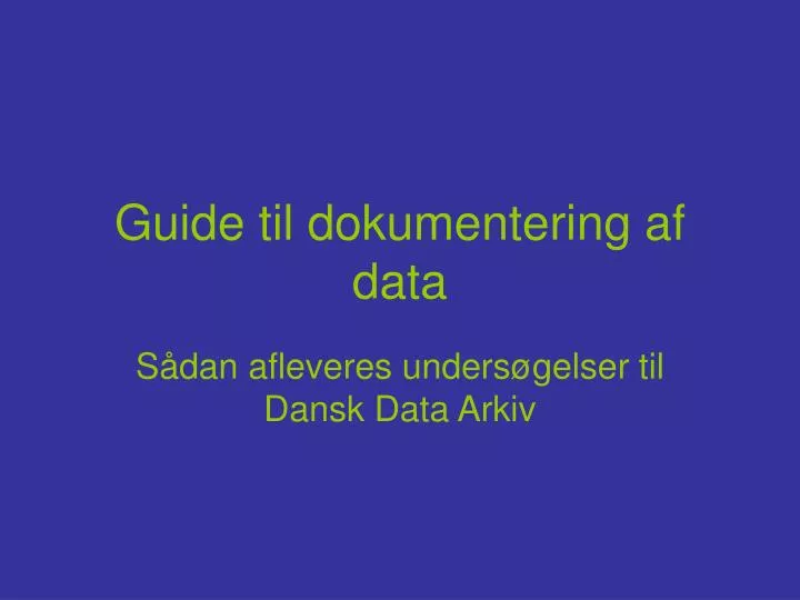guide til dokumentering af data