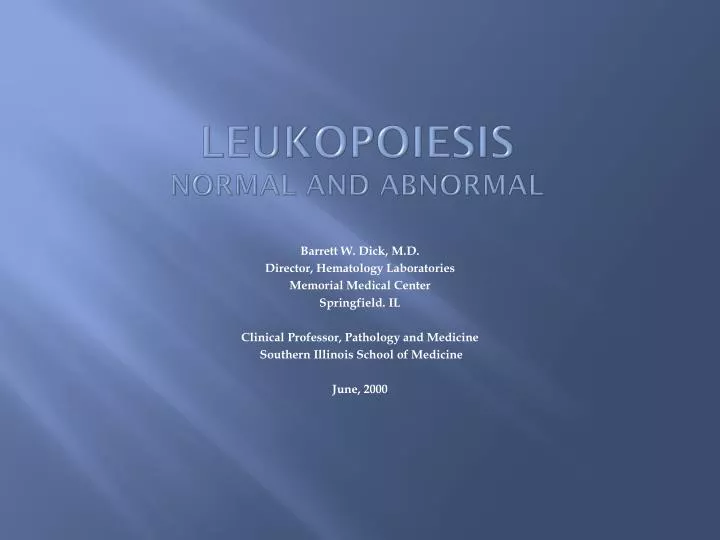 leukopoiesis normal and abnormal