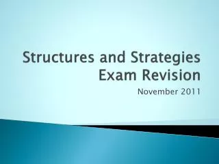 Structures and Strategies Exam Revision