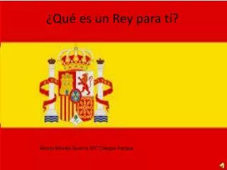 qu es un rey para t