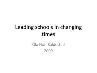 Leading schools in changing times