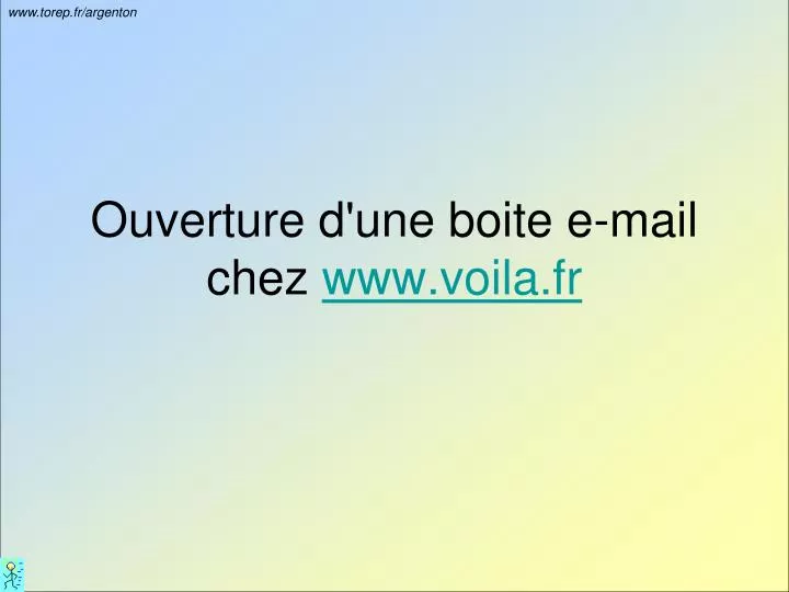 ouverture d une boite e mail chez www voila fr