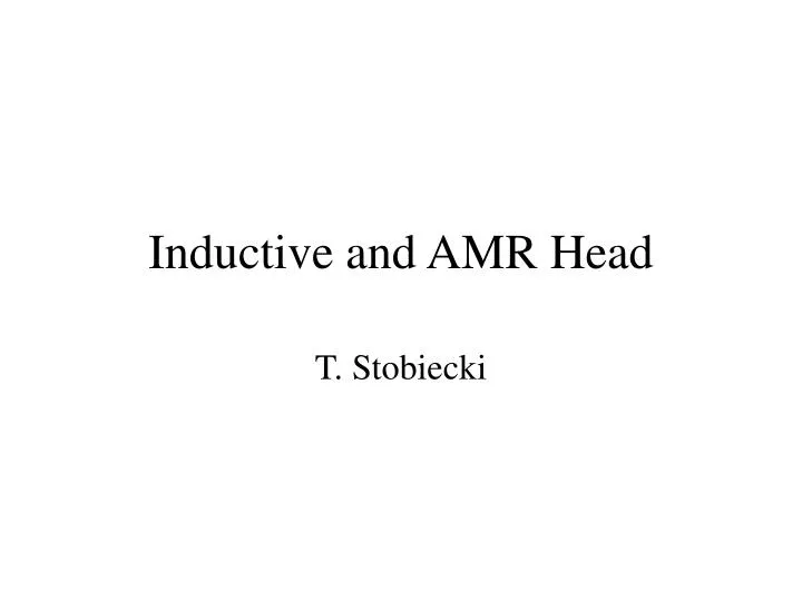 inductive and amr head