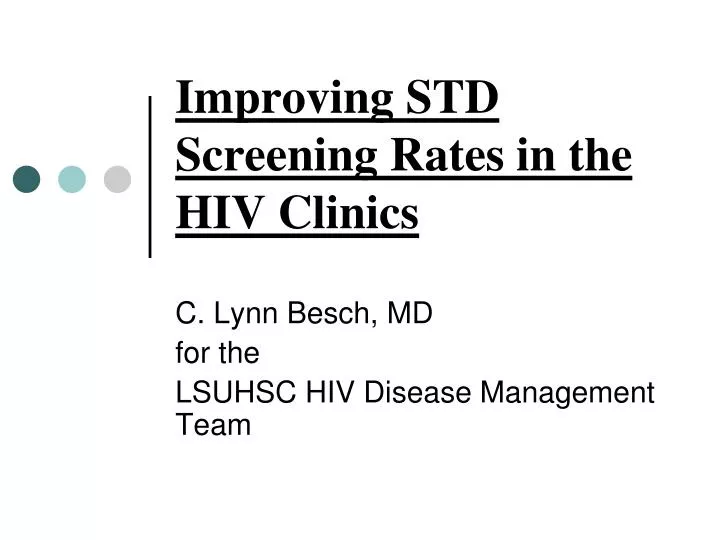 improving std screening rates in the hiv clinics