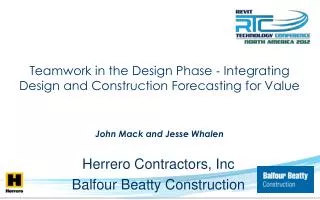 Teamwork in the Design Phase ? Integrating Design and Construction Forecasting for Value