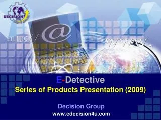 E - Detective Series of Products Presentation (2009)