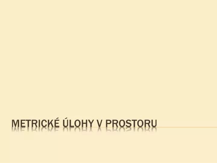 metrick lohy v prostoru