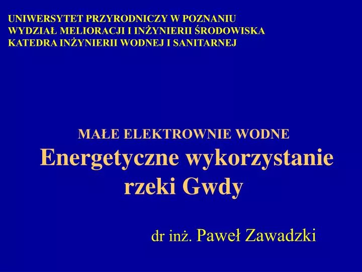 ma e elektrownie wodne energetyczne wykorzystanie rzeki gwdy