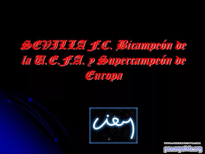 sevilla f c bicampe n de la u e f a y supercampe n de europa