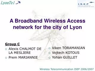 A Broadband Wireless Access network for the city of Lyon