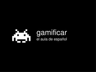 gamificar el aula de espa ol