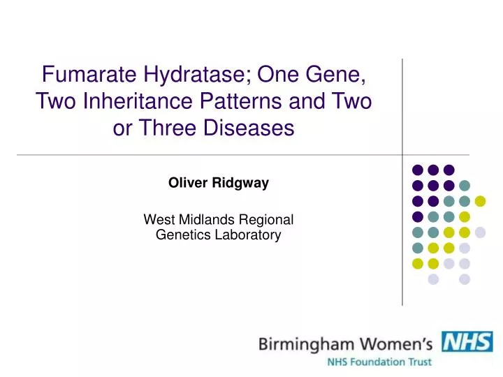 fumarate hydratase one gene two inheritance patterns and two or three diseases