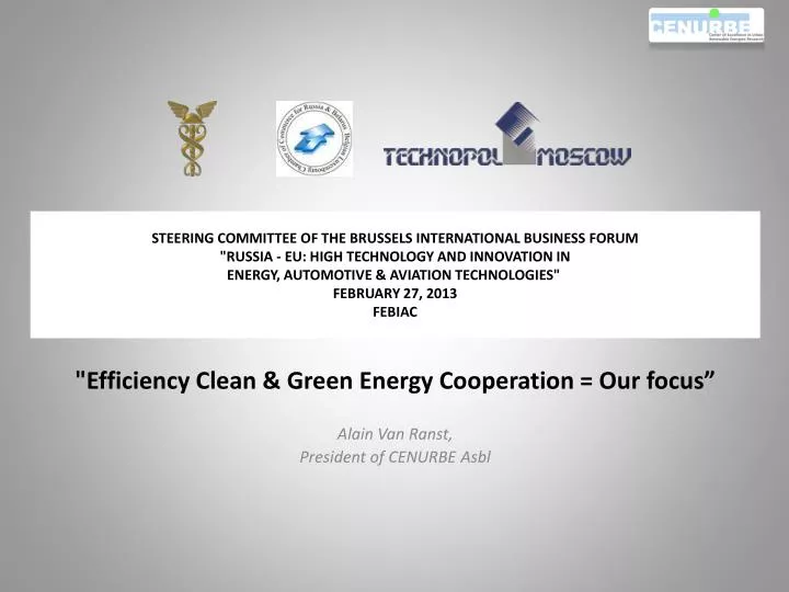 efficiency clean green energy cooperation our focus alain van ranst president of cenurbe asbl