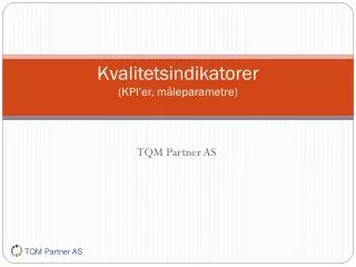 kvalitetsindikatorer kpi er m leparametre