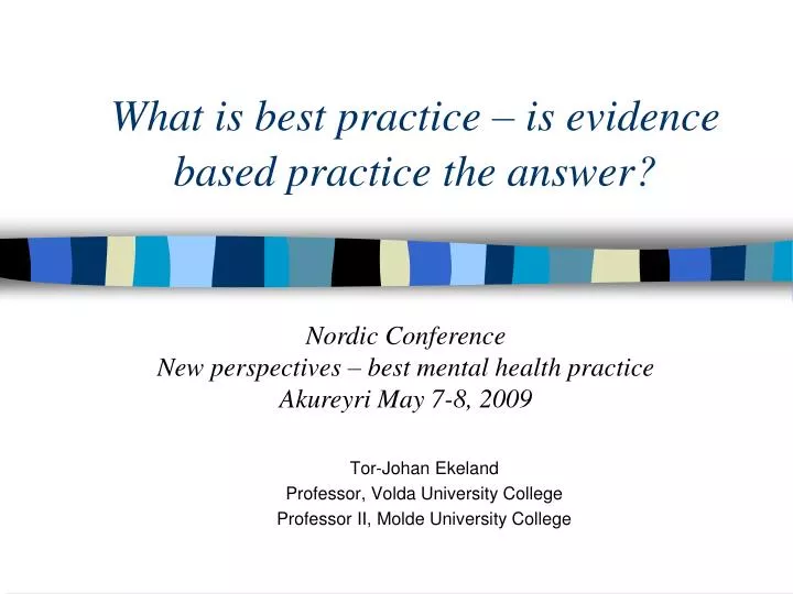what is best practice is evidence based practice the answer