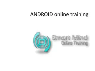 Android Online Training in usa, uk, Canada, Malaysia, Austra