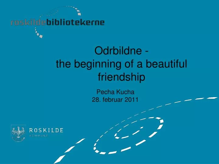 odrbildne the beginning of a beautiful friendship